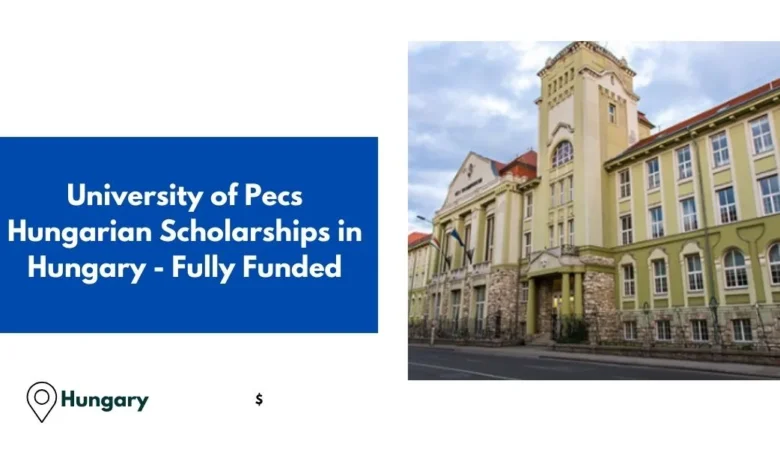 University of Pecs Hungarian Scholarships in Hungary