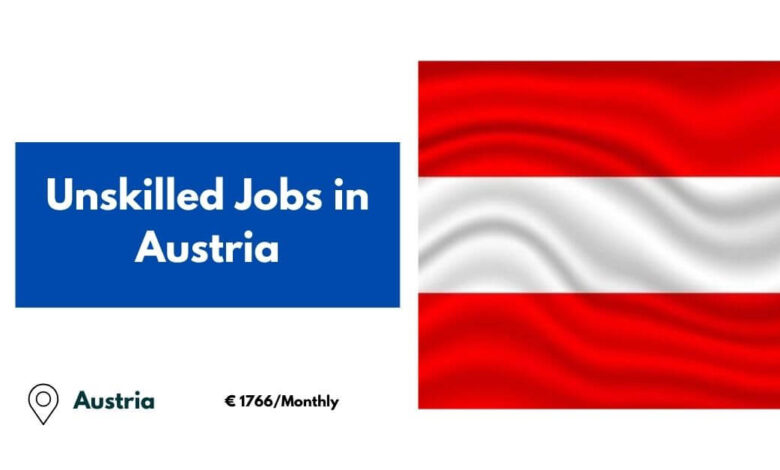 Unskilled Jobs in Austria