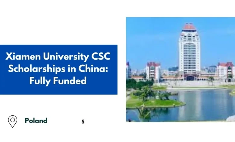 Xiamen University CSC Scholarships