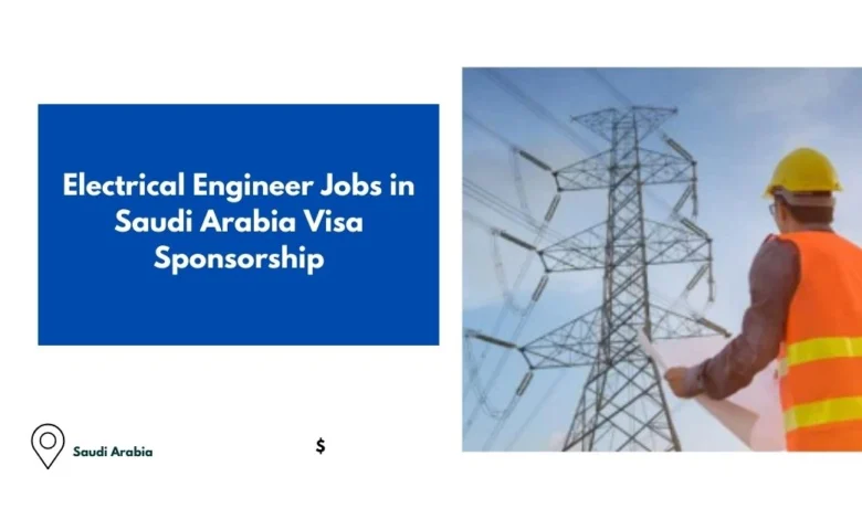 Electrical Engineer Jobs in Saudi Arabia