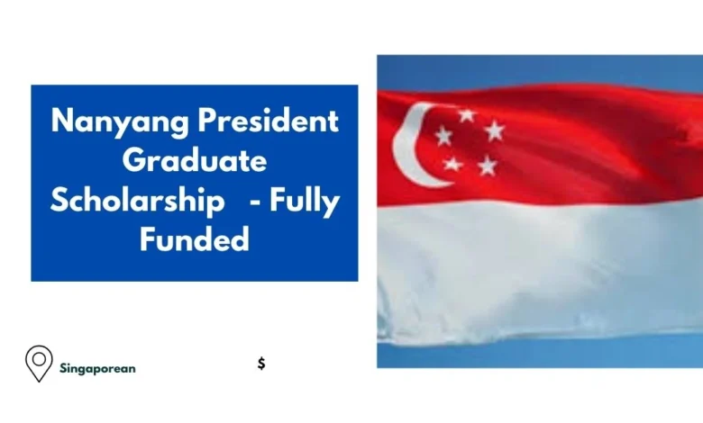 Nanyang President Graduate Scholarship