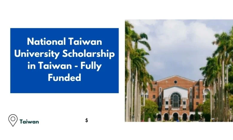 National Taiwan University Scholarship in Taiwan