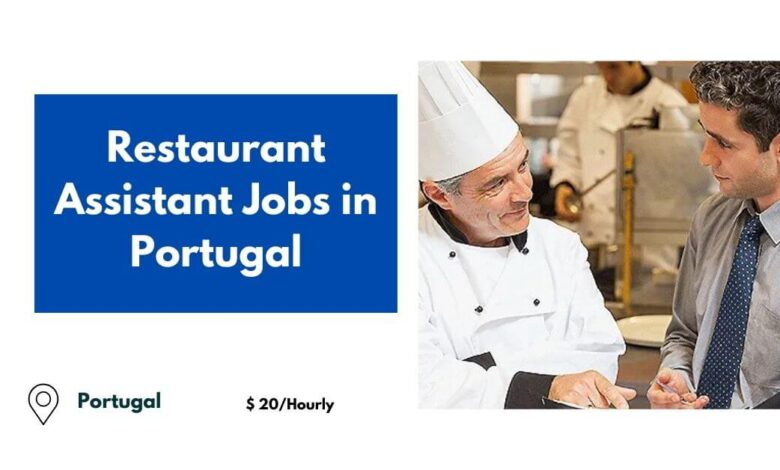 Restaurant Assistant Jobs in Portugal