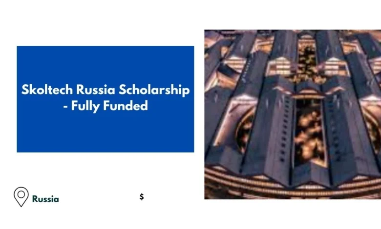 Skoltech Russia Scholarship 