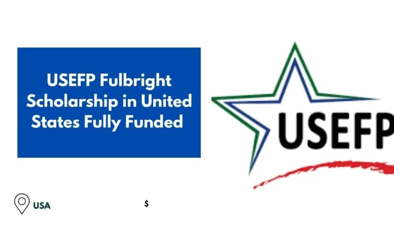 USEFP Fulbright Scholarship