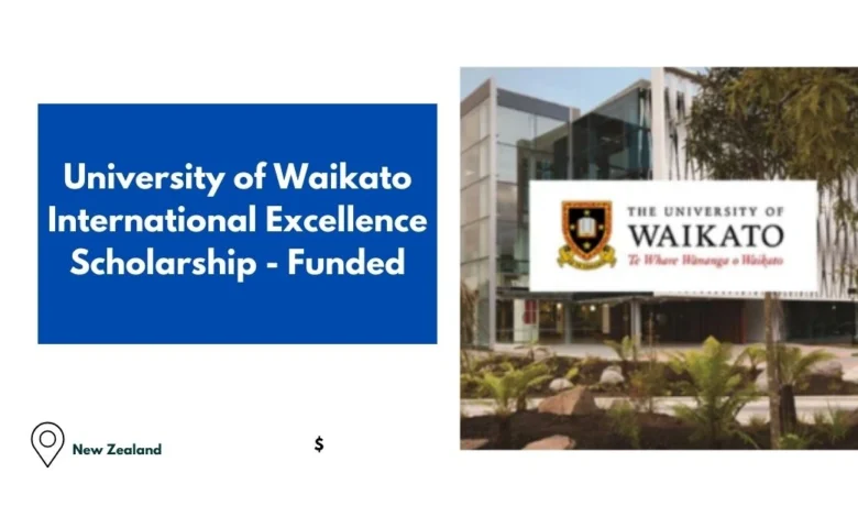 University of Waikato International Excellence Scholarship