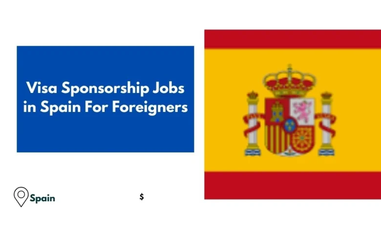 Jobs in Spain For Foreigners