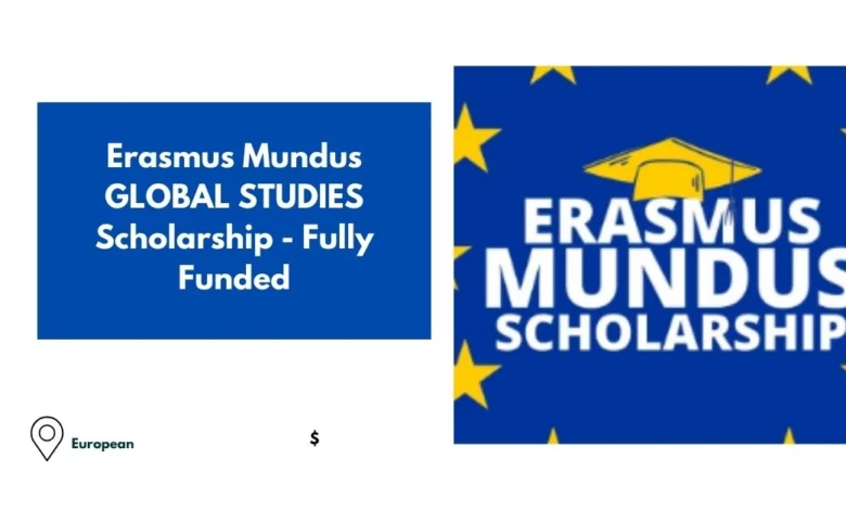 Erasmus Mundus GLOBAL STUDIES Scholarship