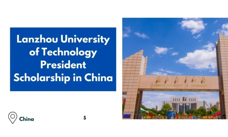 Lanzhou University of Technology President Scholarship