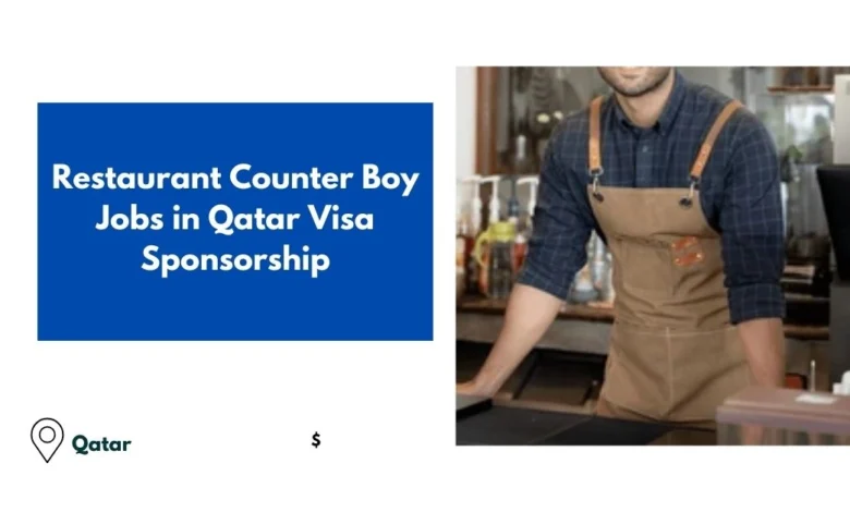 Restaurant Counter Boy Jobs in Qatar